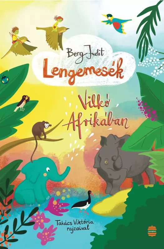 Lengemesék - Vilkó Afrikában - Lengemesék 6.
