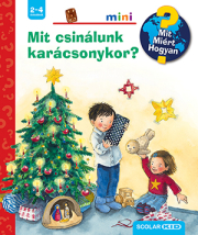Mit csinálunk karácsonykor? - Mit? Miért? Hogyan? - Mini