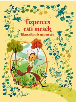 Tízperces esti mesék - Klasszikus és népmesék