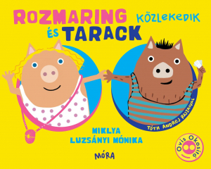 Rozmaring és Tarack közlekedik