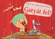 Gatyát fel! - Malac és Liba 3.