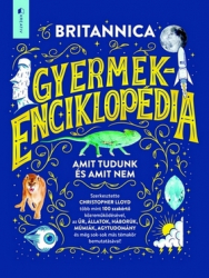 Britannica Enciklopédia gyermekeknek - Amit tudunk és amit nem