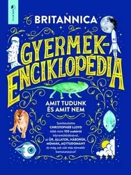 Britannica Enciklopédia gyermekeknek - Amit tudunk és amit nem