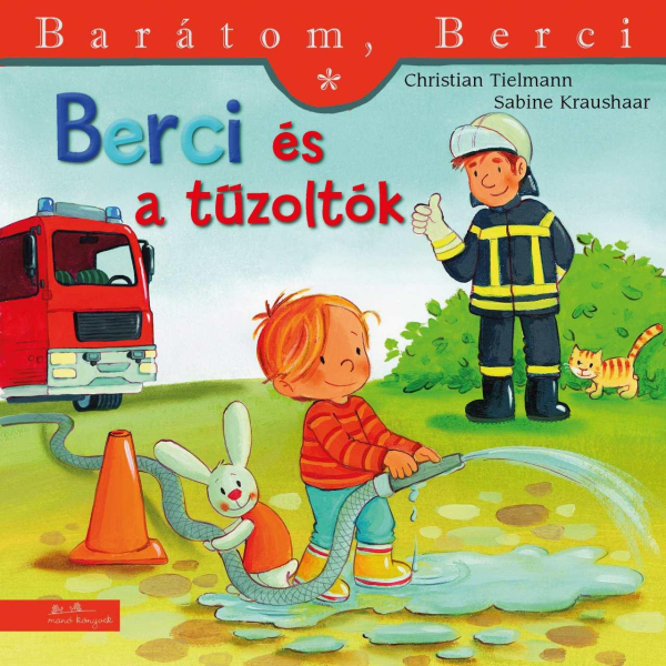 Berci és a tűzoltók - Barátom, Berci füzetek