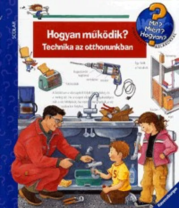 Hogyan működik? Technika az otthonunkban