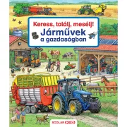 Keress, találj, mesélj! - Keress, találj, mesélj! - Járművek a gazdaságban