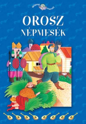 Orosz népmesék - Népek meséi 9.