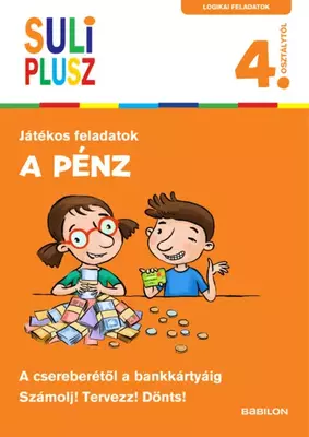 A pénz - A csereberétől a bankkártyáig - Suli plusz