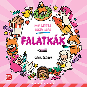 My Little Cosy Life - Falatkák - Színezőkönyv