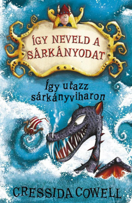 Így neveld a sárkányodat! 7. - Így utazz sárkányviharon