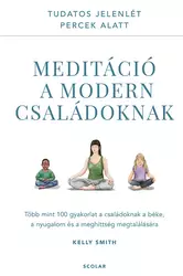 Meditáció a modern családoknak