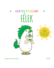 Gaston érzelmei - Félek