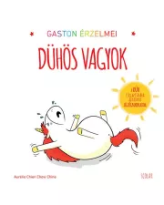 Gaston érzelmei - Dühös vagyok