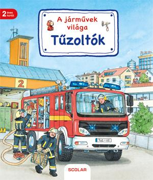 A járművek világa - Tűzoltók