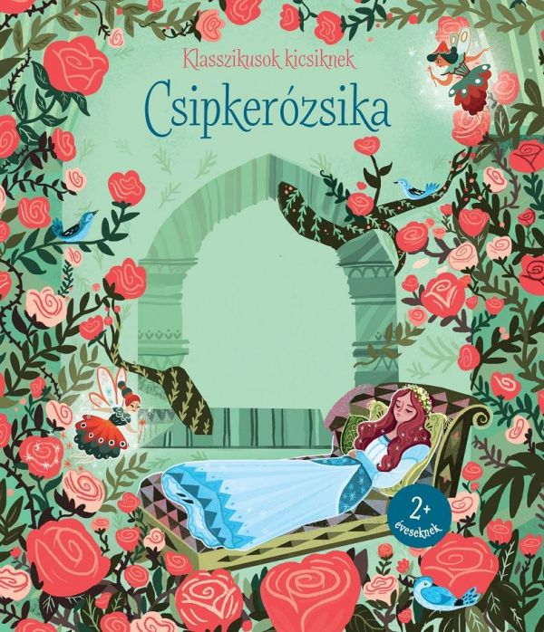 Csipkerózsika - Klasszikusok kicsiknek 3.
