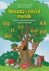 Hosszú-rövid mesék - Játékos helyesírási feladatok magánhangzókkal