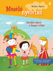 Hetedhét háború a Hangok földjén - Mesélő nyelvtan