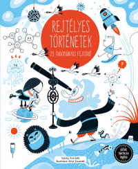 Rejtélyes történetek - 25 tudományos fejtörő