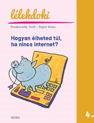 Hogyan élheted túl, ha nincs internet? - Lélekdoki sorozat