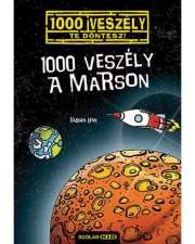 1000 veszély a Marson - 1000 veszély - Te döntesz!