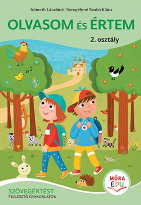 Olvasom és értem - 2. osztály - Szövegértést fejlesztő gyakorlatok