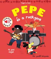 Pepe és a rockzene - Pepe - zenélő könyvek